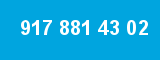 917 881 43 02